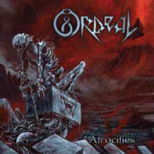 Alternative-Zine.com - Reviews - Ordeal - Atrocities - Reviews Alternative-Zine.com - Reviews - Ordeal - Atrocities - Reviews
